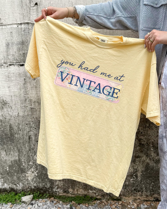 You Had Me At Vintage Tee (PRE-ORDER)