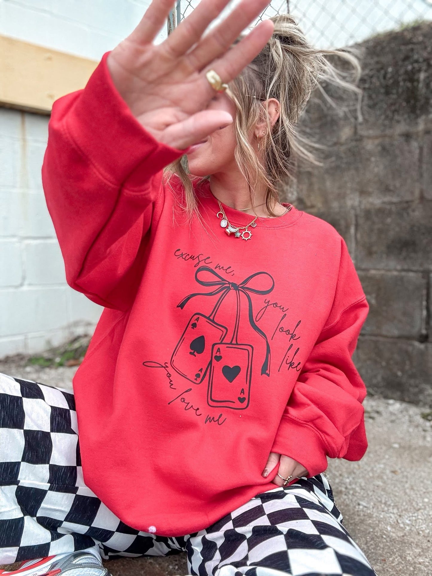 You Look Like You Love Me Sweatshirt (Pre-Order)